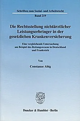 Produktbild von Die Rechtsstellung nichtärztlicher Leistungserbringer in der gesetzlichen Krankenversicherung.