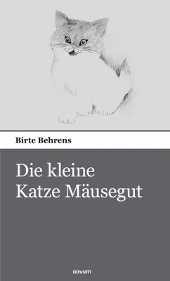 Produktbild von Die kleine Katze Mäusegut