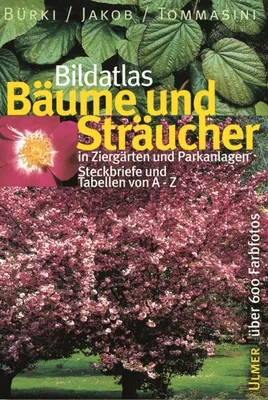 Obrázek produktu pro Bildatlas Bäume und Sträucher in Ziergärten und Parkanlagen