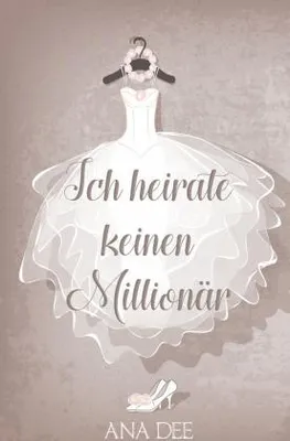 Produktbild von Ich heirate keinen Millionär