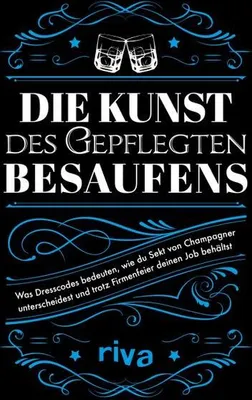 Obrázek produktu pro Die Kunst des gepflegten Besaufens