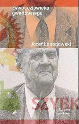 Immagine prodotto di La vita di un uomo violento - Józef Łobodowski