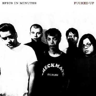 Immagine prodotto di Fucked Up - Epics In Minutes (Ristampa) (LP)