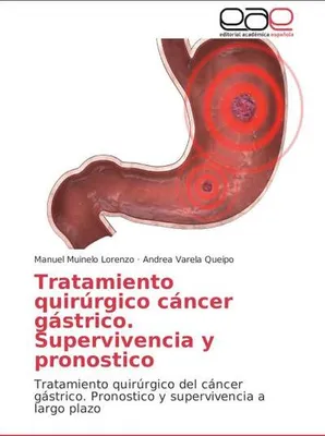 Produktbild von Tratamiento quirúrgico cáncer gástrico. Supervivencia y pronostico