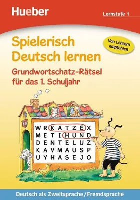 Produktbild von Spielerisch Deutsch lernen - Grundwortschatz-Rätsel für das 1. Schuljahr
