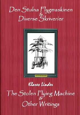 Produktbild von The Stolen Flying Machine & Other Writings