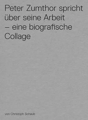 Produktbild von Peter Zumthor spricht über seine Arbeit