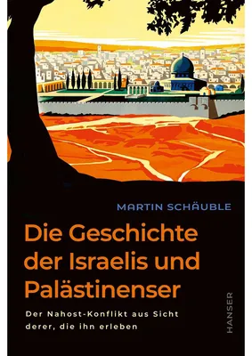 Immagine prodotto di Die Geschichte der Israelis und Palästinenser