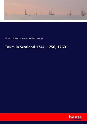 Immagine prodotto di Tours in Scotland 1747, 1750, 1760