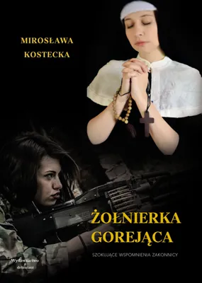 Obrázok produktu pre Żołnierka gorejąca. Szokujące wspomnienia zakonnicy