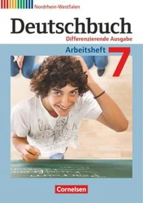 Obrázok produktu pre Deutschbuch 7. Schuljahr. Arbeitsheft mit Lösungen. Differenzierende Ausgabe Nordrhein-Westfalen