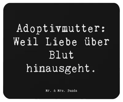 Produktbild von Mr. & Mrs. Panda Mousepad Spruch Adoptivmutter Liebe - Schwarz - Geschenk, Mutterschaft, Kinder, Adoption, pc mausunterlage, Familienliebe, handgemacht, Mauspad, Wahre