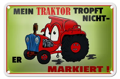 Produktbild von Blechschild Spruch 18x12cm Traktor tropft nicht er markiert