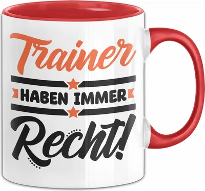 Produktbild von Trainer Tasse Geschenk Fußball-Trainer Coach Haben Immer Recht Kaffee-Becher (Rot)