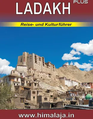 Produktbild von LADAKH plus:  Reise- und Kulturführer über Ladakh und die angrenzenden Regionen Changthang, Nubra, Purig, Zanskar (Himalaja / Himalaya)