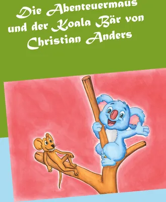 Produktbild von Die Abenteuermaus und der Koala Bär