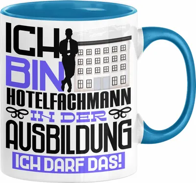 Produktbild von Hotelfachmann Ausbildung Tasse Geschenk Ich Bin Hotelfachmann In Der Ausbildung Ich Darf Das Geschenkidee Spruch (Blau)