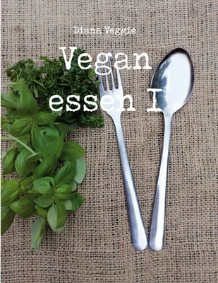 Produktbild von Vegan essen I, Deutsch, Taschenbuch, 88 Seiten