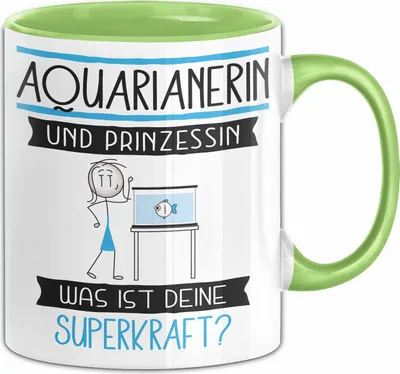 Produktbild von Aquarianerin Und Prinzessin Tasse Geschenk Für Eine Aquarianerin Geburtstag Was Ist Deine Superkraft (Grün)