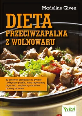 Zdjęcie produktu dla Dieta przeciwzapalna z wolnowaru - e Given