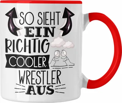 Produktbild von Trendation - So Sieht Ein Richtig Cooler Wrestler Aus Geschenk Tasse Lustiger Spruch Geschenkidee (Rot)