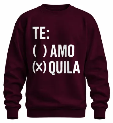 Obrázek produktu pro TE: ( ) AMO (X) QUILA lustiger Spruch Tequila Party JGA Humor Uni mikina, vínová, M