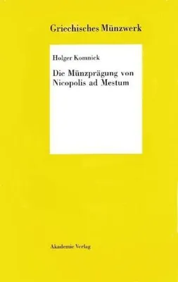 Produktbild von Die Münzprägung von Nicopolis ad Mestum
