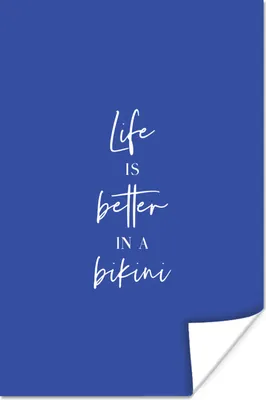 Produktbild von MuchoWow® Poster Das Leben ist besser im Bikini - Zitat - Blau 40x60 cm - Plakate für die Wand - Poster Babyzimmer