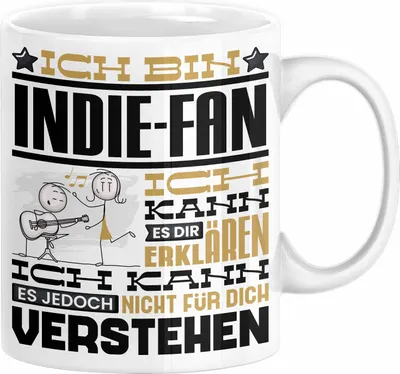 Produktbild von Indie-Fan Geschenk Tasse Geschenkidee für Indie-Fan Geburtstag Lustig Ich Bin Indie-Fan Ich Kann Es Dir Erklären Aber Nicht Für Dich Verstehen (Weiß)