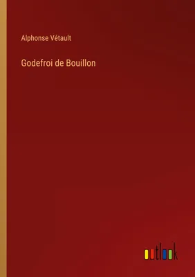 Produktbild von Godefroi de Bouillon