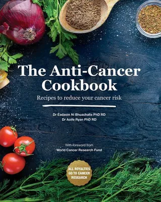 Produktbild von The Anti-Cancer Cookbook