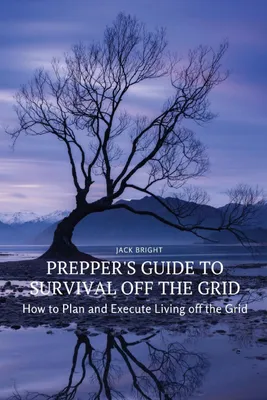 Produktbild von Prepper's Guide to Survival Off the Grid