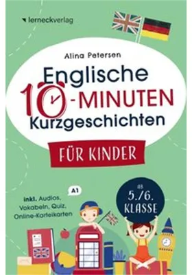 Zdjęcie produktu dla Englische 10-Minuten Kurzgeschichten für Kinder: Spielend einfach Englisch lernen. Mit 21 zweisprachigen Geschichten zum Englisch-Erfolg