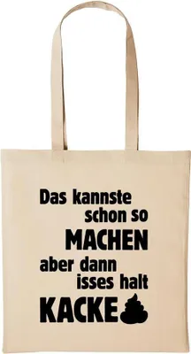 Produktbild von Huuraa Baumwollbeutel Kannste Machen Aber ist Kacke Geschenk Einkaufstasche Natural 10 Liter Baumwolle Kannste Machen Aber ist Kacke Accessoire
