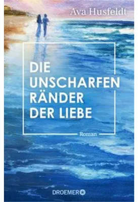 Immagine prodotto di Die unscharfen Ränder der Liebe