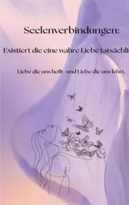Obrázek produktu pro Seelenverbindungen: Existiert die eine wahre Liebe tatsächlich?