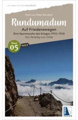 Obrázok produktu pre Rundumadum: Auf Friedenswegen - Eine Spurensuche des Krieges 1915-1918