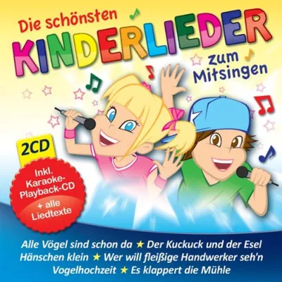 Produktbild von Die schönsten Kinderlieder zum Mitsingen; incl. Karaoke Playback CD; u.a. Alle Vögel sind schon da, Hänschen klein