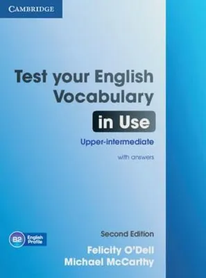 Immagine prodotto di Test Your English Vocabulary in Use. Upper-intermediate. Second Edition with answers