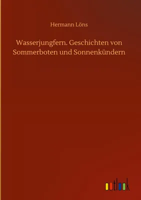 Produktbild von Wasserjungfern. Geschichten von Sommerboten und Sonnenkündern