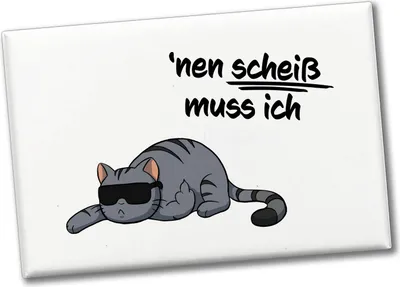 Produktbild von ‘nen scheiß muss ich Katze Souvenir Magnet