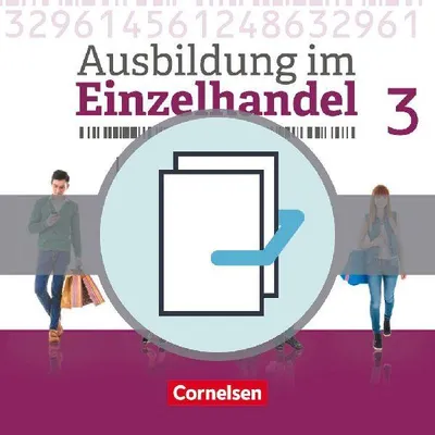 Produktbild von Ausbildung im Einzelhandel 3. Ausbildungsjahr - Allgemeine Ausgabe - Fachkunde und Arbeitsbuch