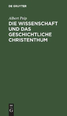 Produktbild von Die Wissenschaft und das geschichtliche Christenthum