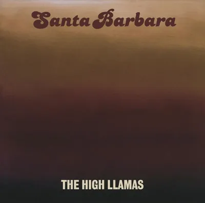 Obrázek produktu pro The High Llamas: Santa Barbara (remastered)