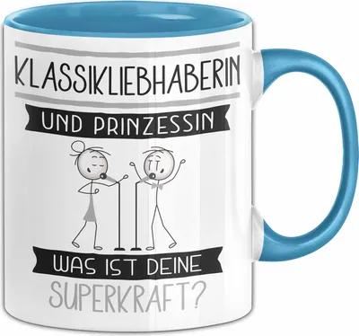 Produktbild von Klassikliebhaberin Und Prinzessin Tasse Geschenk Für Eine Klassikliebhaberin Geburtstag Was Ist Deine Superkraft (Blau)