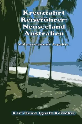 Image de Kreuzfahrt Reisefuehrer: Neuseeland Australien
