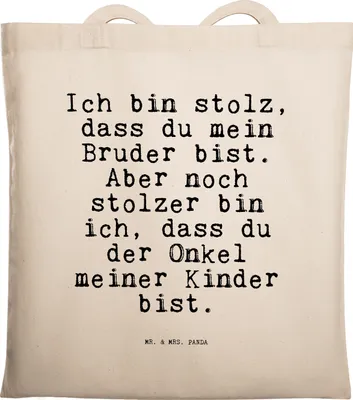 Produktbild von Mr. & Mrs. Panda Beutel Ich bin stolz, dass... - Transparent - Geschenk, Geburt, Onkel Spruch, Schultasche, Bruder, Stoffbeutel, Nichte, Shopping Tasche, Sprüche