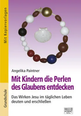 Produktbild von Mit Kindern die Perlen des Glaubens entdecken