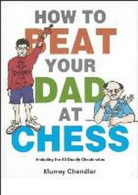 Obrázek produktu pro How to Beat Your Dad at Chess