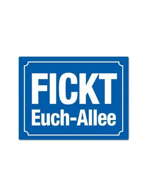 Produktbild von Fickt-Euch-Allee, Magnet, Blech 8 x 10,6 cm, MN047
